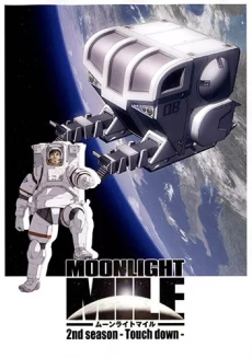 MOONLIGHT MILE 2nd Season -Touch down-